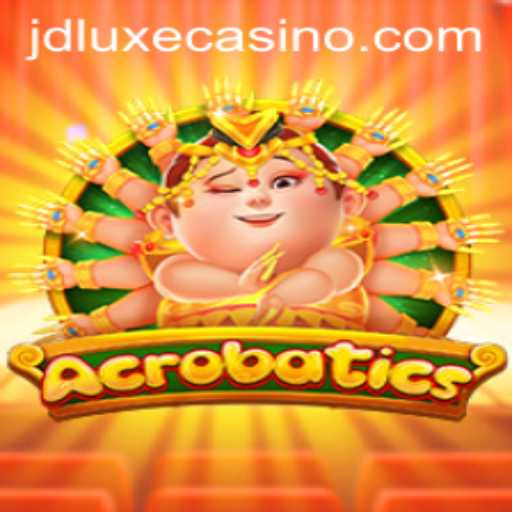 Discover the Thrills of Acrobatics at JD LUXE Casino