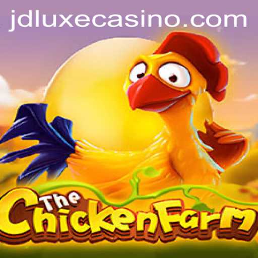 Exploring the Unique World of ChickenFarm: A Dive into JD LUXE Casino's Latest Sensation