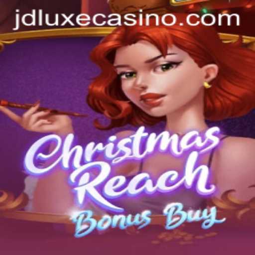 Unveiling ChristmasReachBonusBuy: The Festive Slot Game Thrilling JD LUXE Casino Goers