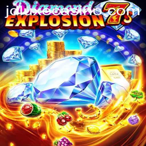 Discover the Thrills of DiamondExplosion7s at JD LUXE Casino