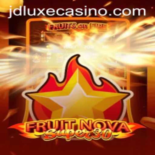 Discover the Exciting World of FruitrNovaSupe30 at JD LUXE Casino