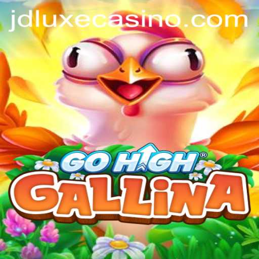 Exploring the Thrilling World of GoHighGallina: The Latest Sensation in JD LUXE Casino
