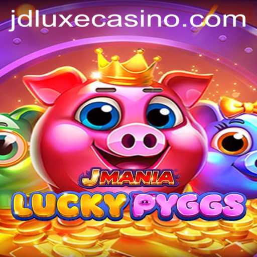 Exploring the Thrills of JManiaLuckyPyggs: A Deep Dive into JD LUXE Casino's Latest Game