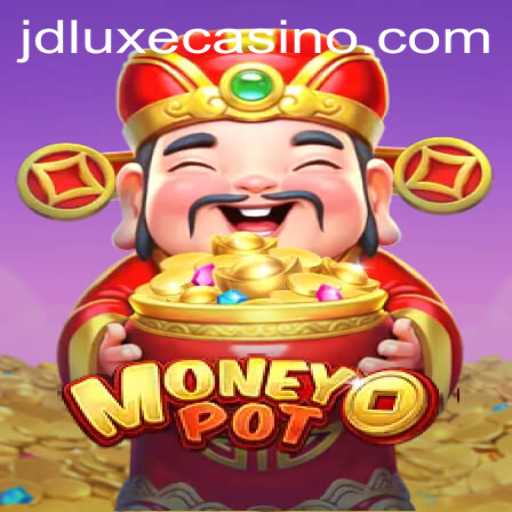 Discover the Thrills of MoneyPot at JD LUXE Casino