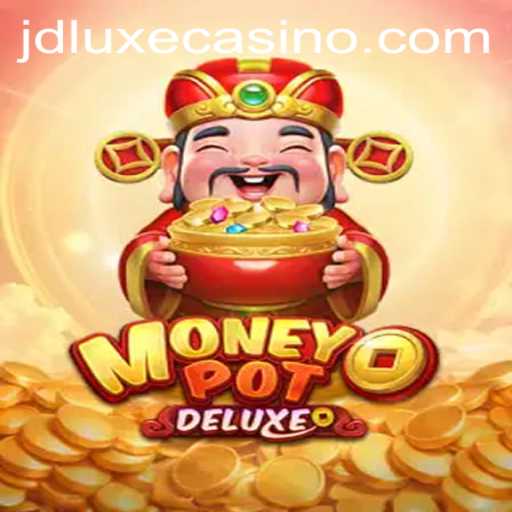 Discover the Thrills of MoneyPotDELUXE at JD LUXE Casino