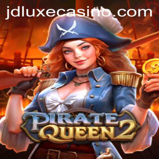 Unveiling the Treasures of 'PirateQueen2' at JD LUXE Casino